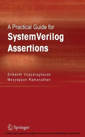 Vijayaraghavan / Ramanathan |  A Practical Guide for SystemVerilog Assertions | eBook | Sack Fachmedien