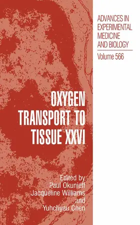 Okunieff / Williams / Chen |  Oxygen Transport to Tissue XXVI | eBook | Sack Fachmedien