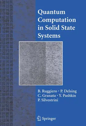 Ruggiero / Delsing / Granata |  Quantum Computing in Solid State Systems | Buch |  Sack Fachmedien