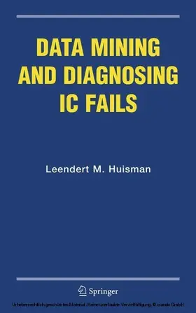 Huisman |  Data Mining and Diagnosing IC Fails | eBook | Sack Fachmedien