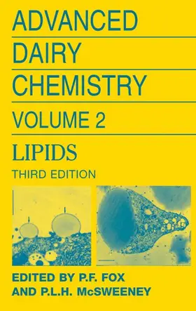 Fox / McSweeney | Advanced Dairy Chemistry Volume 2: Lipids | Buch | 978-0-387-26364-9 | sack.de