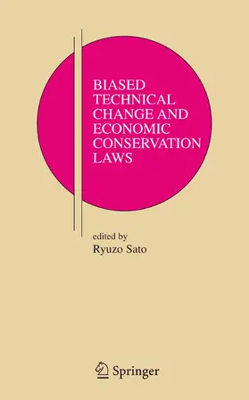 Sato | Biased Technical Change and Economic Conservation Laws | E-Book | www2.sack.de
