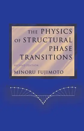 Fujimoto | The Physics of Structural Phase Transitions | E-Book | www2.sack.de