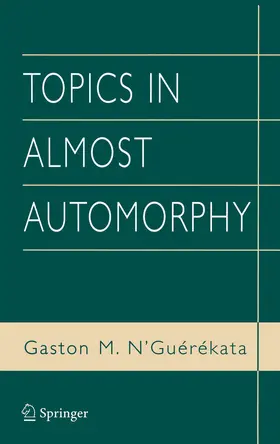 N'Guérékata | Topics in Almost Automorphy | E-Book | sack.de