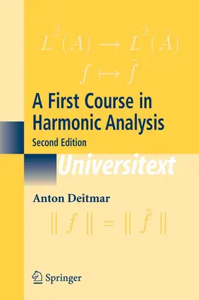 Deitmar | A First Course in Harmonic Analysis | E-Book | sack.de