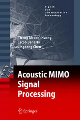 Huang / Benesty / Chen |  Acoustic MIMO Signal Processing | eBook | Sack Fachmedien