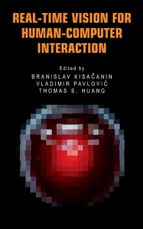 Kisacanin / Pavlovic / Huang | Real-Time Vision for Human-Computer Interaction | E-Book | sack.de