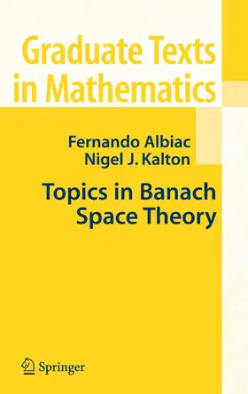 Albiac / Kalton | Topics in Banach Space Theory | E-Book | sack.de