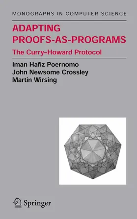 Poernomo / Crossley / Wirsing |  Adapting Proofs-as-Programs | eBook | Sack Fachmedien