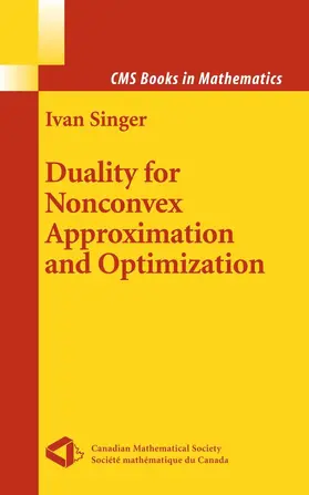 Singer |  Duality for Nonconvex Approximation and Optimization | eBook | Sack Fachmedien