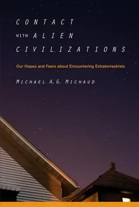 Michaud |  Contact with Alien Civilizations | Buch |  Sack Fachmedien