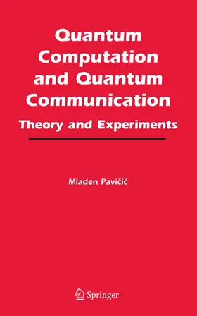 Pavicic | Quantum Computation and Quantum Communication: | E-Book | www2.sack.de