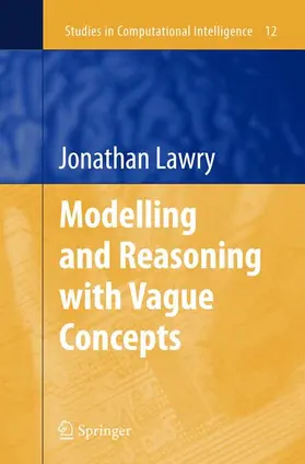Lawry |  Modelling and Reasoning with Vague Concepts | Buch |  Sack Fachmedien