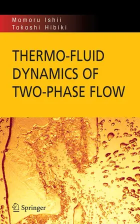 Ishii / Hibiki | Thermo-fluid Dynamics of Two-Phase Flow | E-Book | sack.de