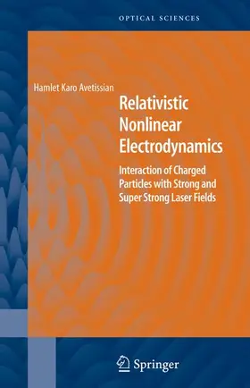 Avetissian |  Relativistic Nonlinear Electrodynamics | Buch |  Sack Fachmedien