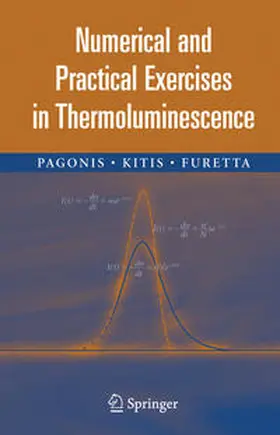 Pagonis / Kitis / Furetta | Numerical and Practical Exercises in Thermoluminescence | E-Book | sack.de
