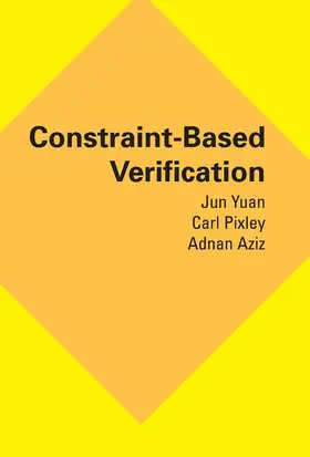 Yuan / Pixley / Aziz |  Constraint-Based Verification | eBook | Sack Fachmedien