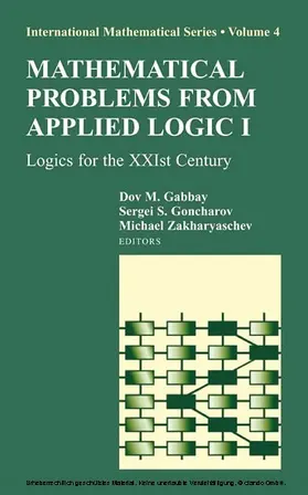 Gabbay / Zakharyaschev / Goncharov |  Mathematical Problems from Applied Logic I | eBook | Sack Fachmedien