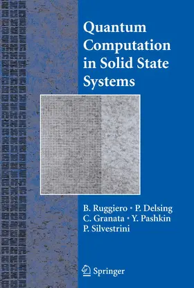 Ruggiero / Delsing / Granata |  Quantum Computing in Solid State Systems | eBook | Sack Fachmedien