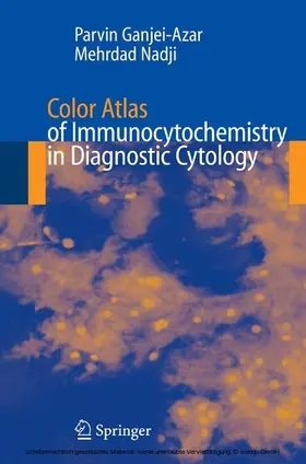 Ganjei-Azar / Nadji |  Color Atlas of Immunocytochemistry in Diagnostic Cytology | eBook | Sack Fachmedien
