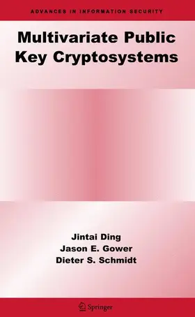 Ding / Gower / Schmidt |  Multivariate Public Key Cryptosystems | Buch |  Sack Fachmedien