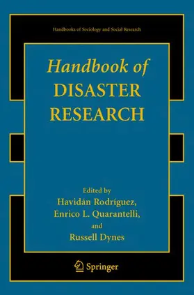 Rodriguez / Quarantelli / Dynes |  Handbook of Disaster Research | Buch |  Sack Fachmedien