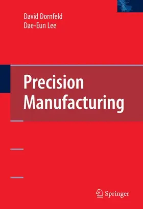 Dornfeld / Lee |  Precision Manufacturing | Buch |  Sack Fachmedien