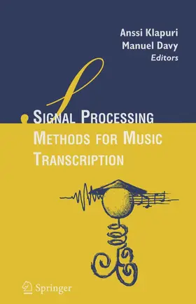 Klapuri / Davy |  Signal Processing Methods for Music Transcription | eBook | Sack Fachmedien