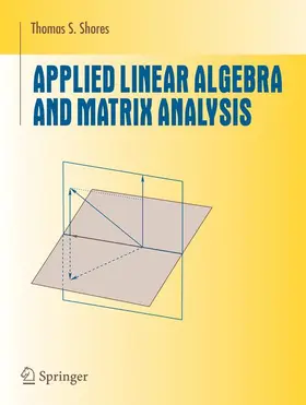 Shores |  Applied Linear Algebra and Matrix Analysis | Buch |  Sack Fachmedien