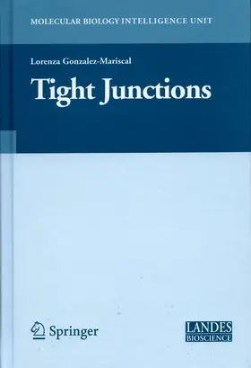 González-Mariscal |  Tight Junctions | Buch |  Sack Fachmedien