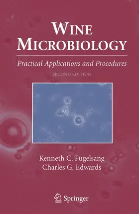 Edwards / Fugelsang |  Wine Microbiology | Buch |  Sack Fachmedien