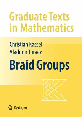 Kassel / Turaev |  Braid Groups | Buch |  Sack Fachmedien