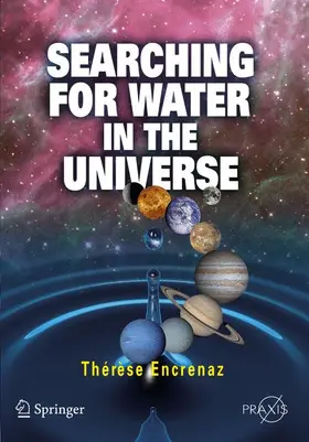 Encrenaz |  Searching for Water in the Universe | Buch |  Sack Fachmedien