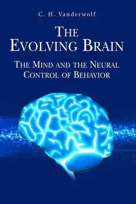 Vanderwolf | The Evolving Brain | Buch | 978-0-387-34229-0 | sack.de