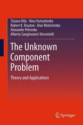 Villa / Yevtushenko / Sangiovanni-Vincentelli | The Unknown Component Problem | Buch | 978-0-387-34532-1 | sack.de