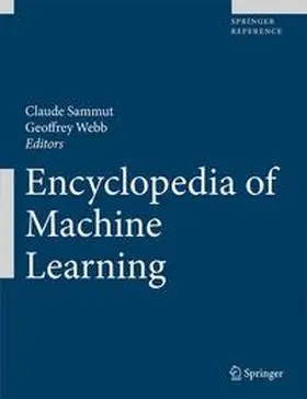 Sammut / Webb | Encyclopedia of Machine Learning | Medienkombination | 978-0-387-34558-1 | www2.sack.de