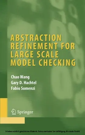 Wang / Hachtel / Somenzi |  Abstraction Refinement for Large Scale Model Checking | eBook | Sack Fachmedien
