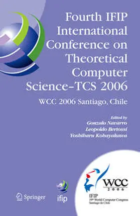 Navarro / Bertossi / Kohayakawa | Fourth IFIP International Conference on Theoretical Computer Science - TCS 2006 | E-Book | sack.de