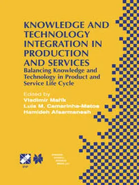 Marík / Camarinha-Matos / Afsarmanesh |  Knowledge and Technology Integration in Production and Services | eBook | Sack Fachmedien