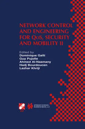 Gaïti / Pujolle / Al-Naamany |  Network Control and Engineering for QoS, Security and Mobility II | eBook | Sack Fachmedien