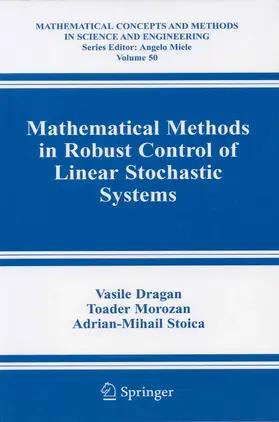 Dragan / Morozan / Stoica | Mathematical Methods in Robust Control of Linear Stochastic Systems | E-Book | sack.de