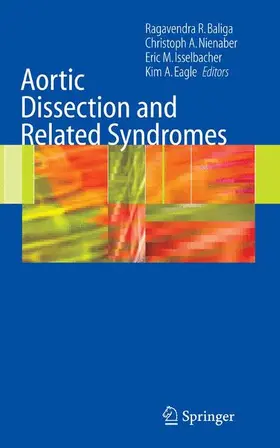 Baliga / Nienaber / Isselbacher |  Aortic Dissection and Related Syndromes | Buch |  Sack Fachmedien