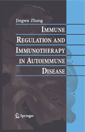 Zhang |  Immune Regulation and Immunotherapy in Autoimmune Disease | eBook | Sack Fachmedien