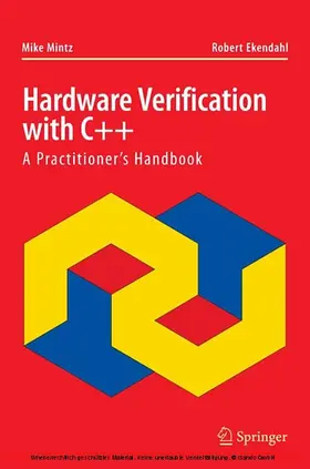 Mintz / Ekendahl | Hardware Verification with C++ | E-Book | www2.sack.de