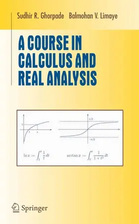 Ghorpade / Limaye | A Course in Calculus and Real Analysis | E-Book | sack.de