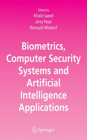 Saeed / Pejas / Mosdorf | Biometrics, Computer Security Systems and Artificial Intelligence Applications | E-Book | sack.de
