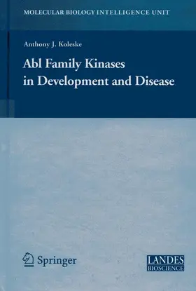Koleske |  Abl Family Kinases in Development and Disease | Buch |  Sack Fachmedien