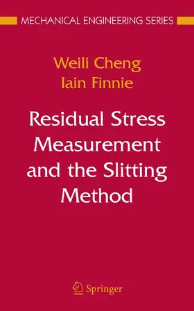 Cheng / Finnie |  Residual Stress Measurement and the Slitting Method | eBook | Sack Fachmedien