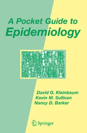 Kleinbaum / Sullivan / Barker |  A Pocket Guide to Epidemiology | eBook | Sack Fachmedien