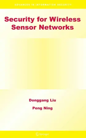 Liu / Ning |  Security for Wireless Sensor Networks | eBook | Sack Fachmedien